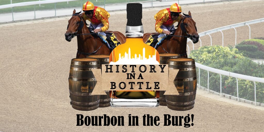 History in a Bottle – Bourbon in the Burg